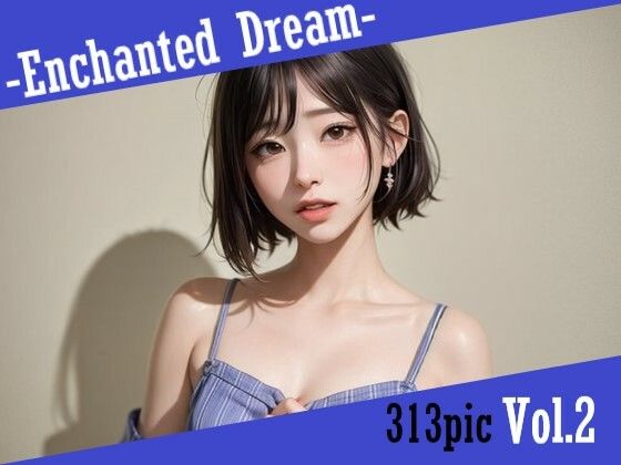 Enchanted Dream Vol.2